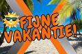 Geniet van je vakantie - bouwvak